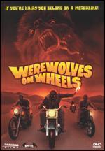 Werewolves on Wheels