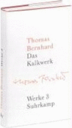 Werke 03. Das Kalkwerk