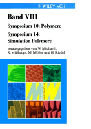 Werkstoffwoche 98 Band 8 - Symposium 10_- Polymere Symposium 14 - Simulation Polymere