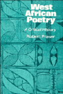 West African Poetry: A Critical History