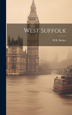 West Suffolk - Barker, H R