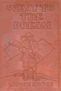 West to the Dream