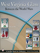 West Virginia Glass: Between the World Wars