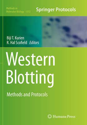 Western Blotting: Methods and Protocols - Kurien, Biji T (Editor), and Scofield, R Hal (Editor)