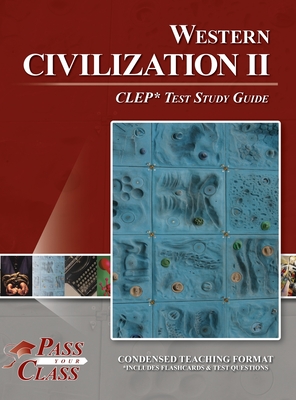 Western Civilization 2 CLEP Test Study Guide - Passyourclass