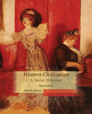 Western Civilization, A Brief History - Perry, Marvin
