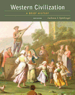 Western Civilization : A Brief History