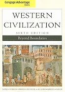 Western Civilization: Beyond Boundaries, Advantage Edition