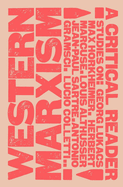 Western Marxism - A Critical Reader