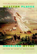 Western Places, American Myths