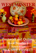 Westminster Patchwork and Quilting: Thirteen Designs