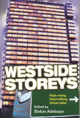 Westside Storeys - Adebayo, Dotun (Editor)