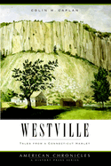 Westville: Tales from a Connecticut Hamlet