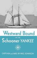 Westward Bound in the Schooner Yankee