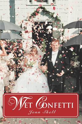 Wet Confetti - Shell, Jenn