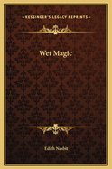 Wet Magic
