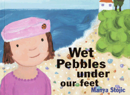 Wet Pebbes Under Our Feet