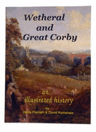 Wetheral and Great Corby: An Illustrated History