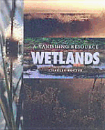 Wetlands: A Vanishing Resource