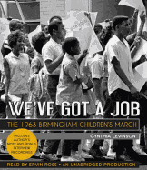 We've Got a Job: The 1963 Birmingham Children's March