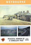 Weybourne: Peaceful Mirror of a Turbulent Past