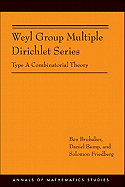 Weyl Group Multiple Dirichlet Series: Type a Combinatorial Theory