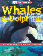 Whales & Dolphins.