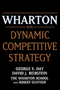 Wharton on Dynamic Competitive Strategy