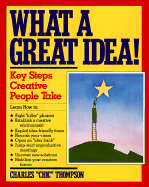 What a Great Idea: The Four Key Steps Creative People Take