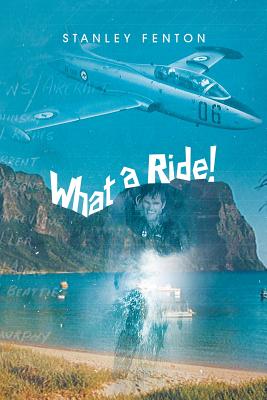 What a Ride! - Fenton, Stanley