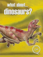 What About... Dinosaurs?