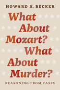 What about Mozart? What about Murder?: Reasoning from Cases