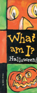 What Am I? Halloween!