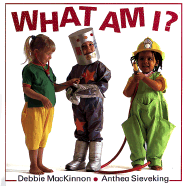 What Am I? - MacKinnon, Debbie