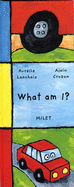 What Am I?