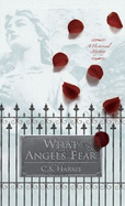 What Angels Fear
