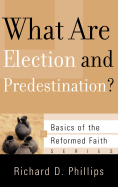 What Are Election and Predestination?