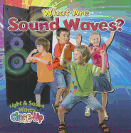 What Are Sound Waves?