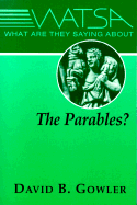 What Are They Saying about the Parables?
