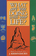 What Are You Doing with Your Life?
