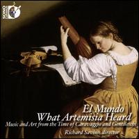 What Artemisia Heard - Adam Cockerham (theorbo); Adam Cockerham (guitar); Adam LaMotte (violin); C�line Ricci (soprano); Cheryl Ann Fulton (harp);...