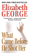 What Came Before He Shot Her