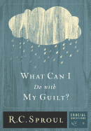 What Can I Do with My Guilt?