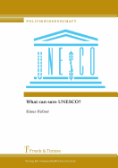 What Can Save UNESCO?
