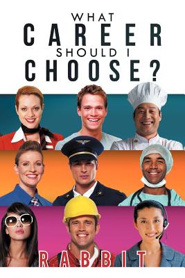 What Career Should I Choose? - Rabbit