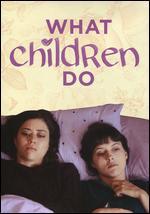 What Children Do