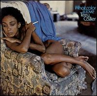 What Color Is Love - Terry Callier