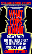 What Cops Know