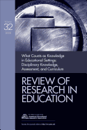 What Counts as Knowledge in Educational Settings: Disciplinary Knowledge, Assessment, and Curriculum