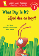 What Day Is It?/?Qu? D?a Es Hoy?: Bilingual English-Spanish